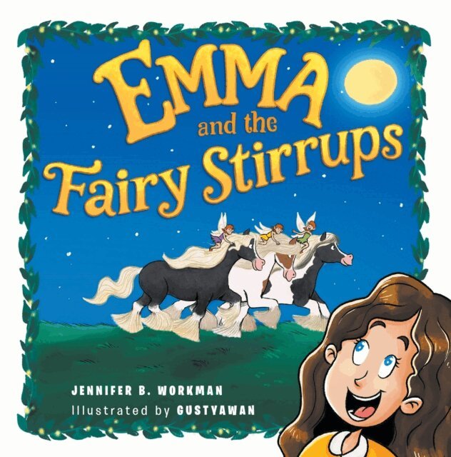 Jennifer B. Workman - Emma and the Fairy Stirrups, E-bok