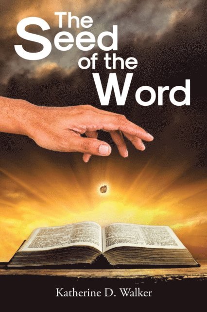 Katherine D. Walker - Seed of the Word, E-bok