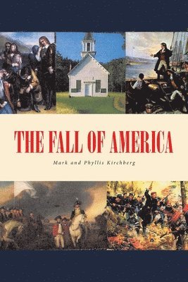 Mark Kirchberg, Phyllis Kirchberg - Fall of America, Häftad