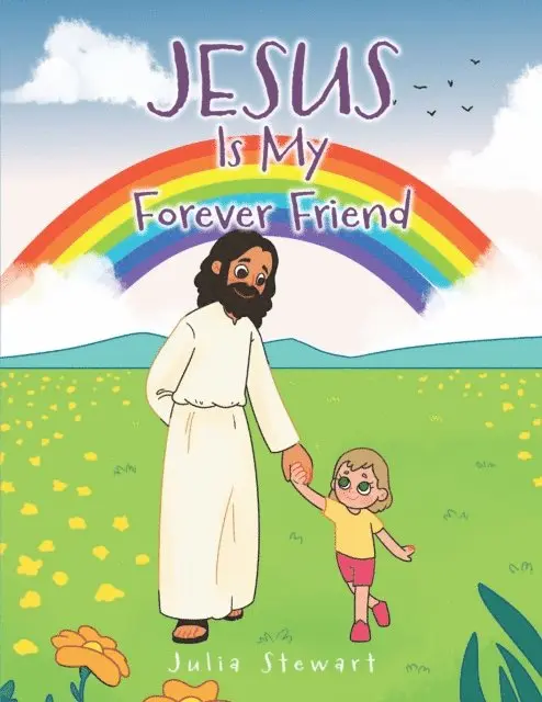 Julia Stewart - Jesus Is My Forever Friend, E-bok. Tillgänglighet: Lägg i varukorg
