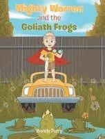 Wendy Perry - Mighty Warren and the Goliath Frogs, Inbunden. Tillgänglighet: Lägg i varukorg