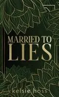 Kelsie Hoss - Married to Lies, Inbunden. Tillgänglighet: Lägg i varukorg