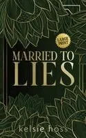 Kelsie Hoss - Married to Lies, Inbunden. Tillgänglighet: Lägg i varukorg