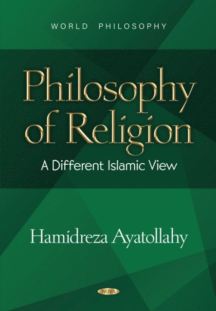 Hamidreza Ayatollahy - Philosophy of Religion: A Different Islamic View, E-bok