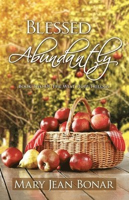 Mary Jean Bonar - Blessed Abundantly, Häftad. Tillgänglighet: Lägg i varukorg