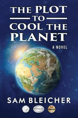 Sam Bleicher - Plot To Cool The Planet, Häftad