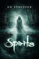 Ed Stauffer - Spirits, Häftad. Tillgänglighet: Lägg i varukorg