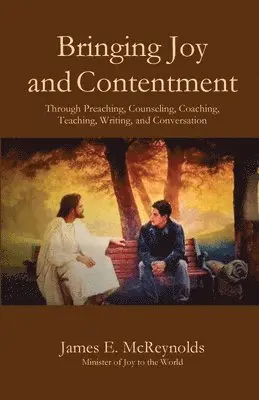 James E McReynolds - Bringing Joy and Contentment, Häftad. Tillgänglighet: Lägg i varukorg