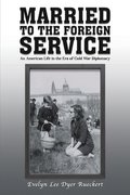 Married to the Foreign Service