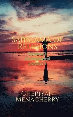 Cheriyan Menacherry - Saṃgama of Religions, Häftad. Tillgänglighet: Lägg i varukorg