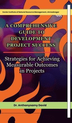 Dr Anthonysamy David - Comprehensive Guide to Development Project Success, Inbunden. Tillgänglighet: Lägg i varukorg