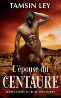 Tamsin Ley - L'épouse du centaure, Häftad