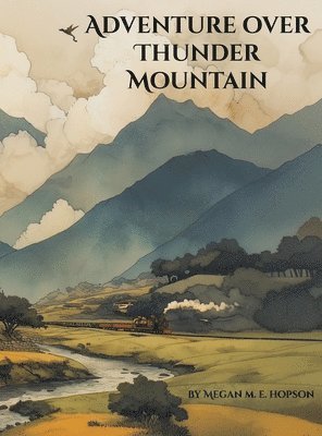 M M Elmendorf - Adventure Over Thunder Mountain, Inbunden