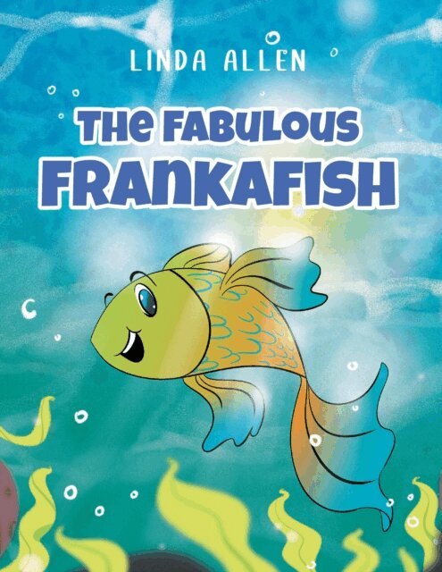 LINDA ALLEN - Fabulous Frankafish, E-bok