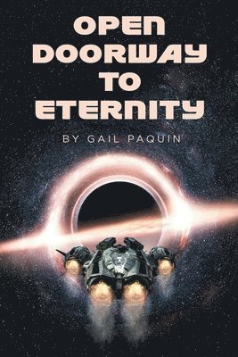 Gail Paquin - Open Doorway to Eternity, Häftad