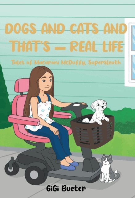 GiGi Bueter - Dogs and Cats And That's - Real Life, E-bok