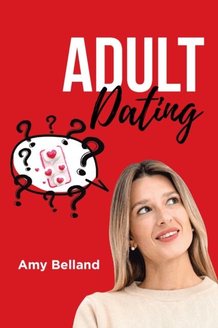Amy Belland - Adult Dating, E-bok