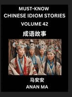 Chinese Idiom Stories (Part 42)- Learn Chinese History and Culture by Reading Must-know Traditional Chinese Stories, Easy Lessons, Vocabulary, Piny...