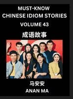 Chinese Idiom Stories (Part 43)- Learn Chinese History and Culture by Reading Must-know Traditional Chinese Stories, Easy Lessons, Vocabulary, Piny...