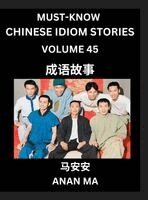 Chinese Idiom Stories (Part 45)- Learn Chinese History and Culture by Reading Must-know Traditional Chinese Stories, Easy Lessons, Vocabulary, Piny...