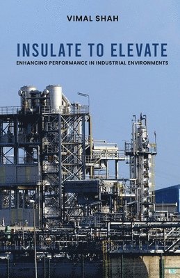 Vimal Shah - Insulate to Elevate, Häftad