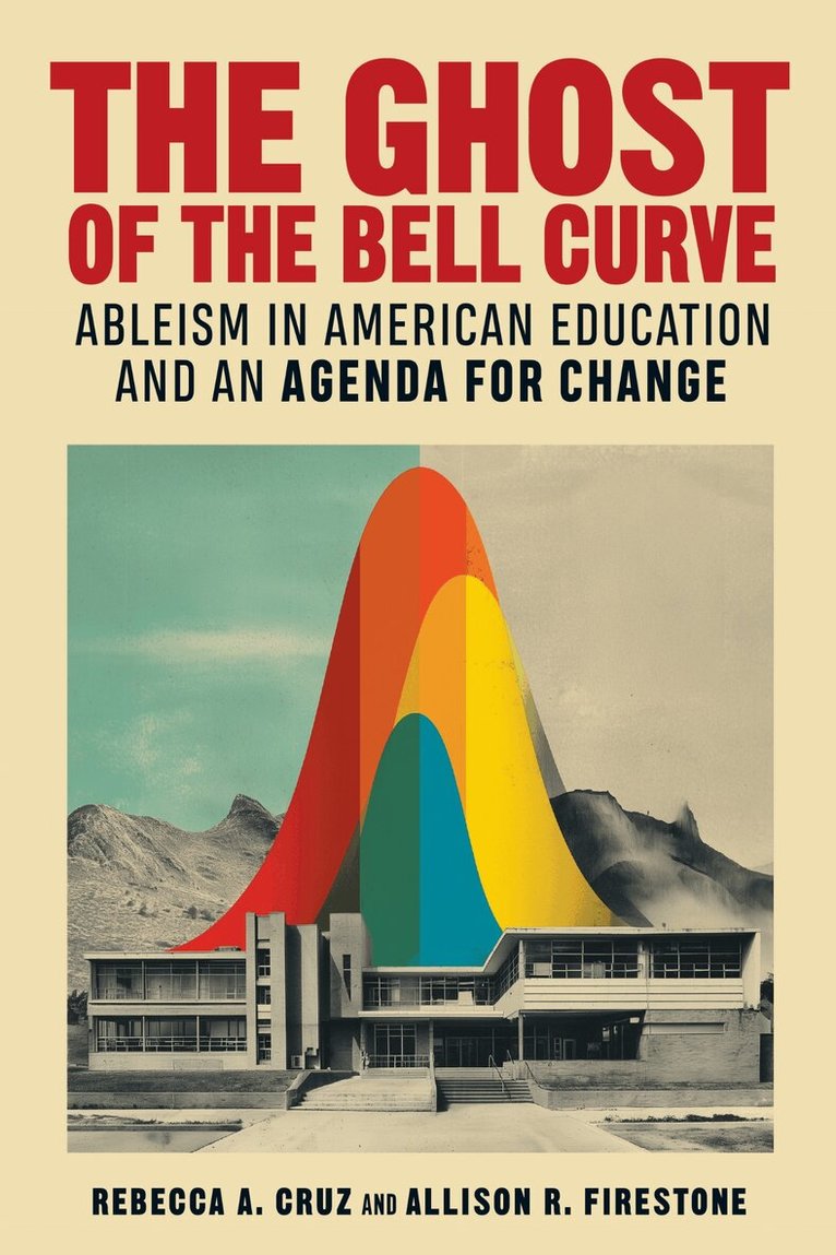 Rebecca A. Cruz, Allison R. Firestone, Alfredo J Artiles - Ghost of the Bell Curve, Häftad. Tillgänglighet: Lägg i varukorg
