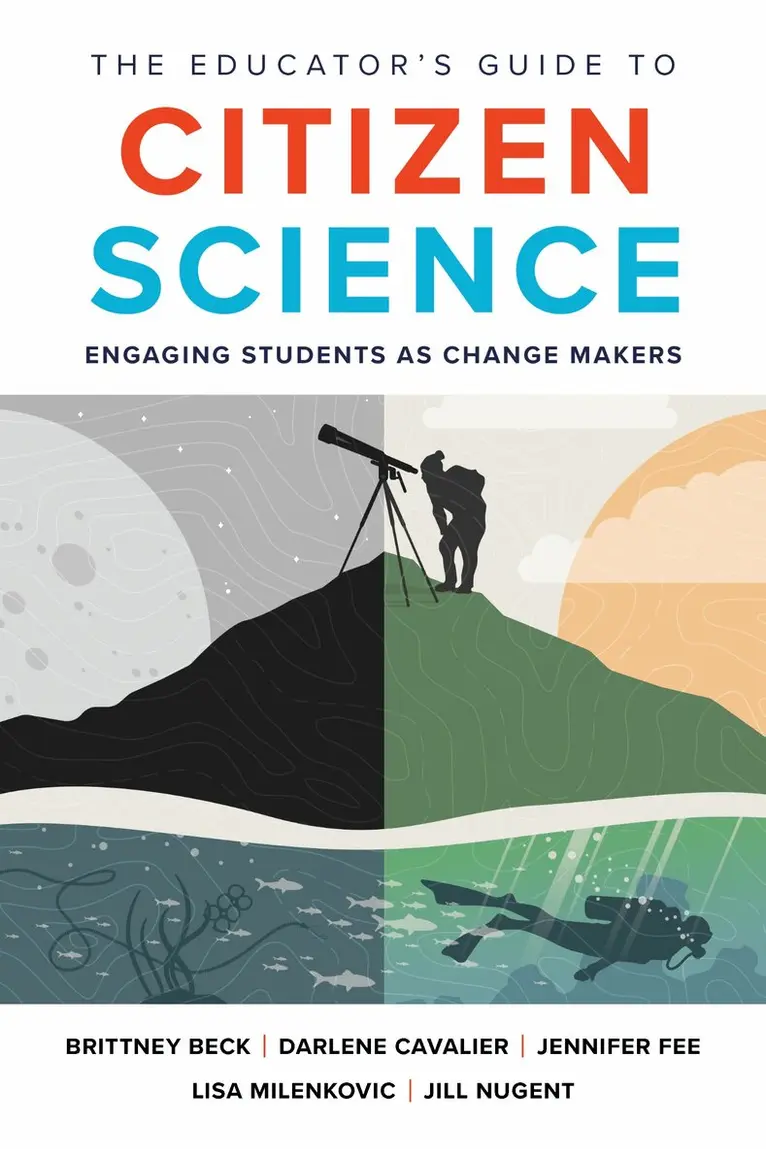 Brittney Beck, Darlene Cavalier, Jennifer Fee, Lisa Milenkovic, Jill Nugent - Educator's Guide to Citizen Science, Häftad. Tillgänglighet: Kommande