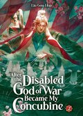After the Disabled God of War Became My Concubine (Novel) Vol. 2