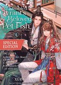 Disabled Tyrant's Beloved Pet Fish: Canji Baojun De Zhangxin Yu Chong (Novel) Vol. 4 (special Edition)