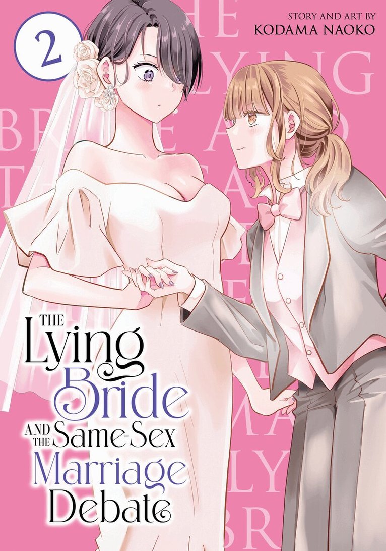 Kodama Naoko - Lying Bride and the Same-Sex Marriage Debate Vol. 2, Häftad
