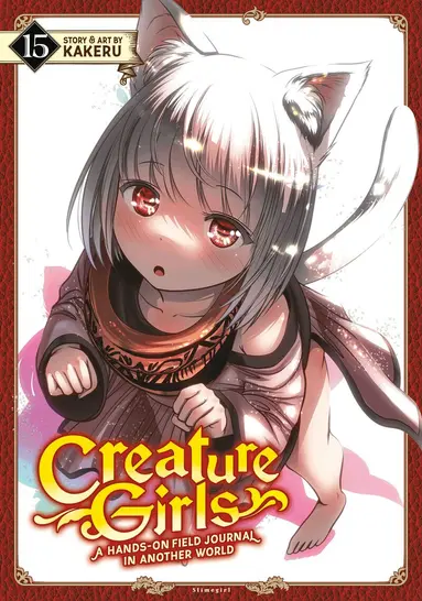 Kakeru - Creature Girls: A Hands-On Field Journal in Another World Vol. 15, Häftad