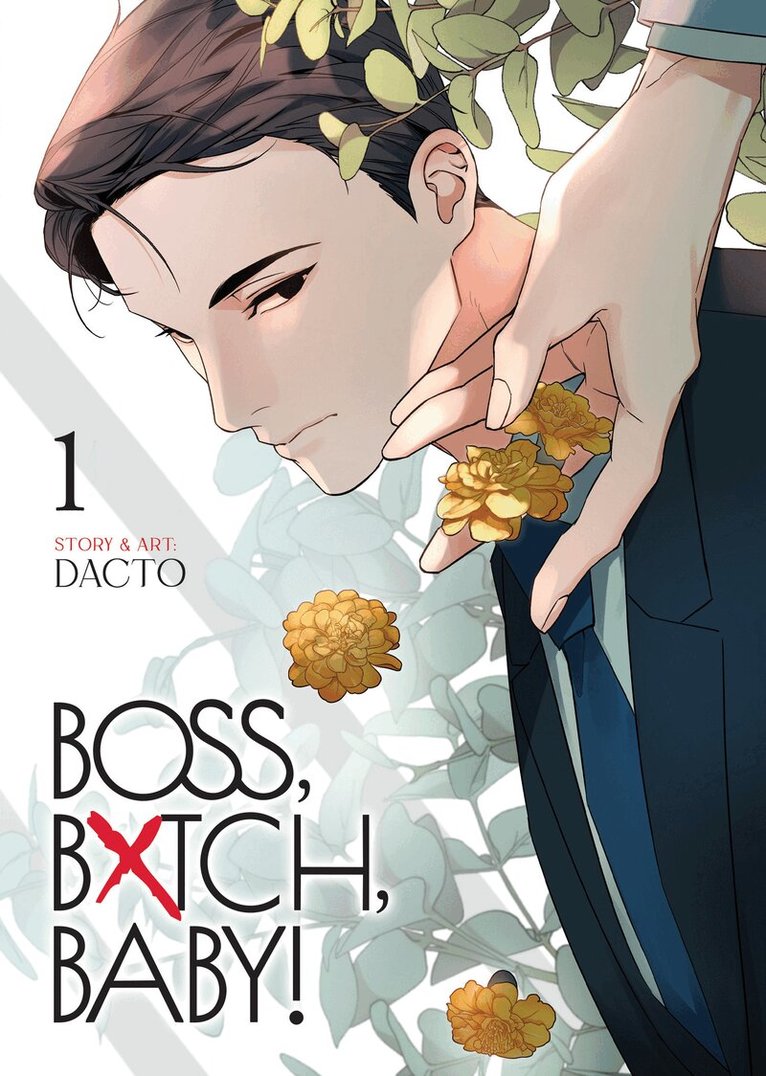 Dacto - BOSS, BXTCH, BABY Vol. 1, Häftad