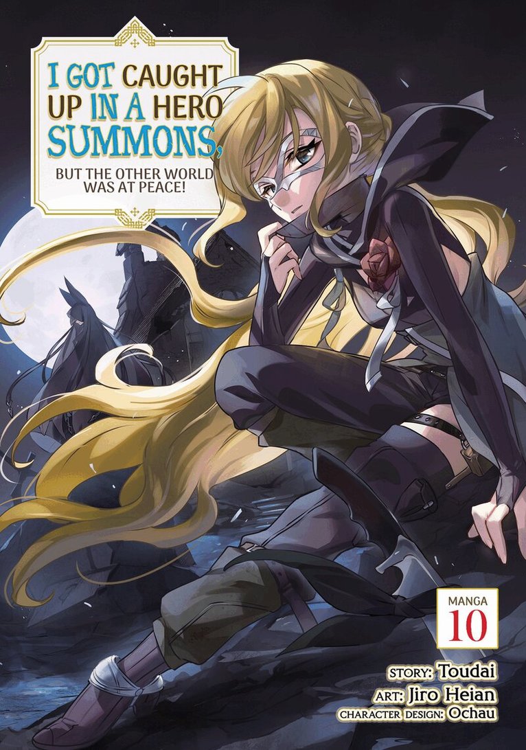 Jiro Toudai - I Got Caught Up In a Hero Summons, but the Other World was at Peace! (Manga) Vol. 10, Häftad