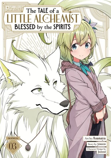 Tale of a Little Alchemist Blessed by the Spirits (Manga) Vol. 3