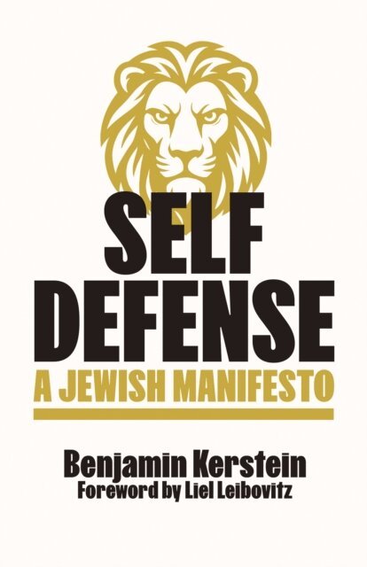 Benjamin Kerstein - Self Defense: A Jewish Manifesto, E-bok