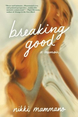 Nikki Mammano - Breaking Good, Häftad