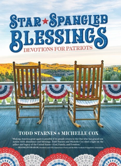 Michelle Cox, Todd Starnes - Star-Spangled Blessings: Devotions for Patriots, E-bok