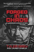 Forged in Chaos
