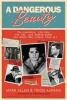 Mark Allen, Tricia Aurand - Dangerous Beauty, Häftad