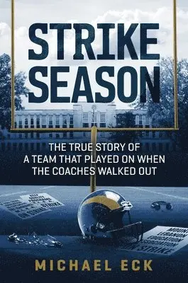 Michael Eck - Strike Season, Inbunden. Tillgänglighet: Lägg i varukorg