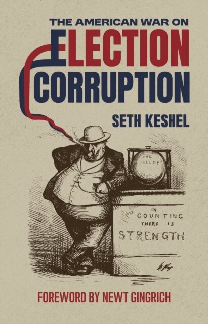 Seth Keshel - American War On Election Corruption: The Crusade to Restore Trust in Voting, E-bok