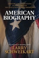 Larry Schweikart - American Biography, Häftad