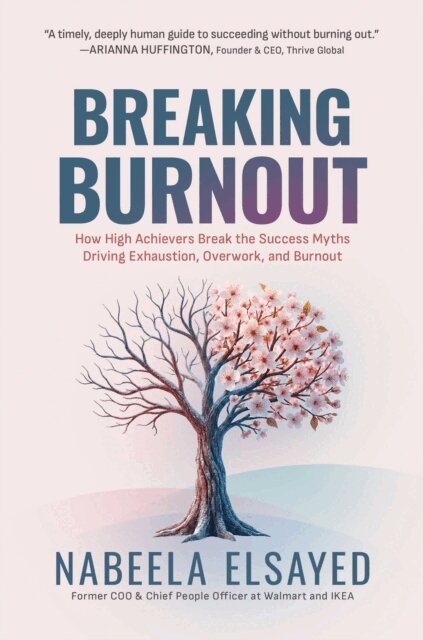 Nabeela Elsayed - Breaking Burnout, E-bok