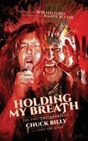 Chuck Billy - Holding My Breath, Inbunden