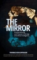 Thomas Koulopoulos - Mirror, Inbunden