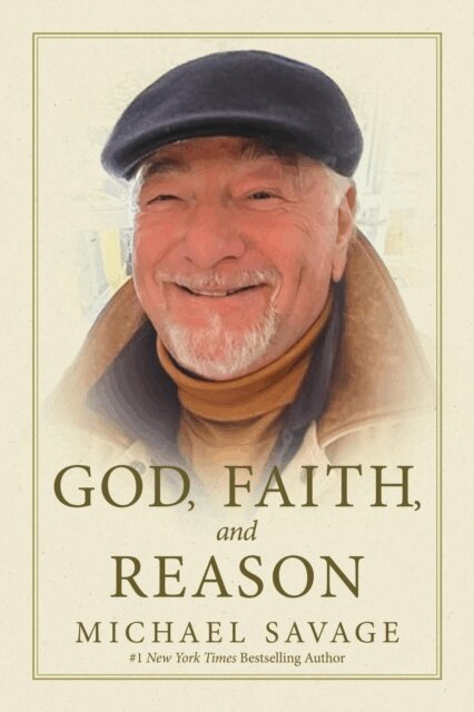 Michael Savage - God, Faith, and Reason, E-bok