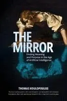 Thomas Koulopoulos - Mirror, Häftad. Tillgänglighet: Lägg i varukorg