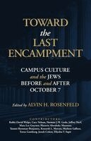 Alvin H Rosenfeld - Toward the Last Encampment, Häftad. Tillgänglighet: Lägg i varukorg