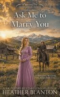 Heather Blanton - Ask Me to Marry You, Häftad. Tillgänglighet: Lägg i varukorg