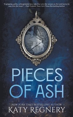 Katy Regnery - Pieces of Ash, Häftad